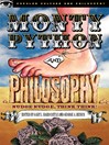 Monty Python and Philosophy (eBook): Nudge Nudge, Think Think!